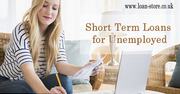 Cheap and Reliable Short Term Loans for Unemployed at Easy Terms
