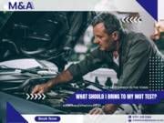 What Should I Bring to My MOT Test? - M and A Motors